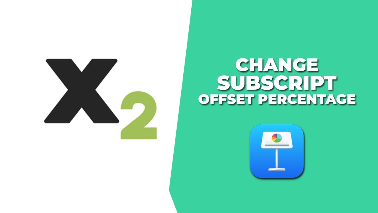 How to change subscript offset percentage in keynote youtube