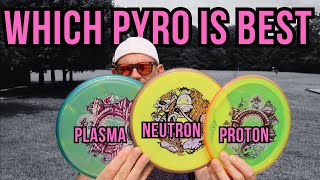 AXIOM PRISM PYRO in PLASMA, PROTON and NEUTRON plastic  //  Disc Review