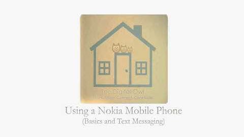 Using a Nokia Mobile Phone - Texting with Predictive Text