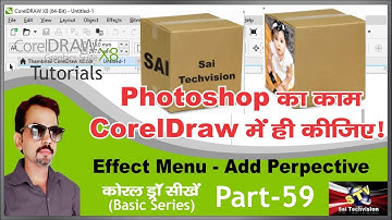 How to use Add Perspective Options from Effect Menu in CorelDraw X8 in Hindi (Basic Series) Part-59