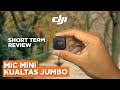 DJI MIC MINI: GAME CHANGER BARU UNTUK CONTENT CREATOR?