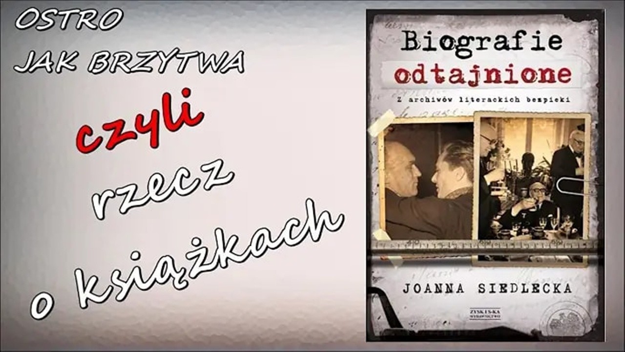 Ostro jak brzytwa czyli rzecz o książkach: Biografie odtajnione [materiał archiwalny]