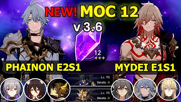 NEW MOC 3.6 | Memory Of Chaos | FLOOR 12 | E2S1 Phainon & E1S1 Mydei | Honkai: Star Rail