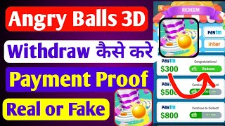 Angry Balls 3D withdrawal | Payment proof | Real or fake screenshot 3