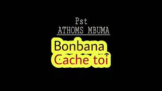 Download Cache Toi Pst Athoms Mbuma Chant Officiel Video MP3 Cache Toi Pst Athoms Mbuma Chant Officiel