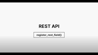 Extending REST API - register_rest_field()