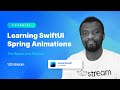 Learning iOS Spring Animations with SwiftUI: Tutorial and Cheatsheet for Developers