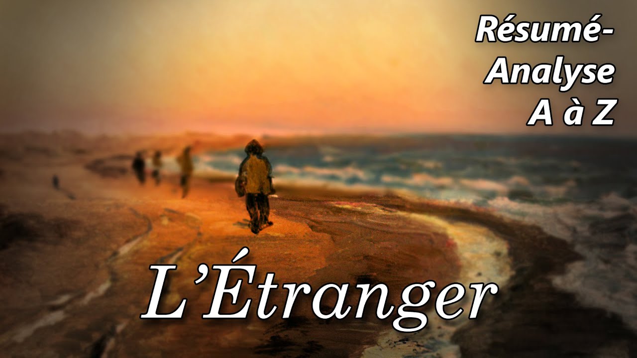 Camus L Etranger Resume Analyse Du Roman Commente Chapitre Par Chapitre Youtube