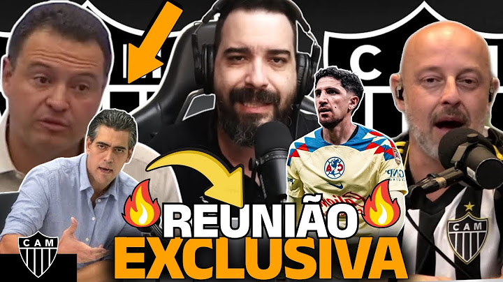 BOMBA💣 REUNIÃO PEGOU FOGO DENTRO DO ATLÉTICO 🔥| FANÁTICO DO GALO TRAZ TODOS OS DETALHES, VEJA