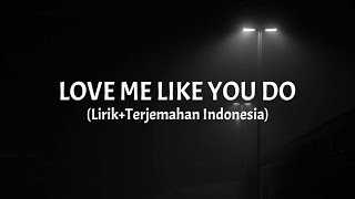 Love Me Like You Do - Ellie Goulding (Lirik+Terjemahan Indonesia)