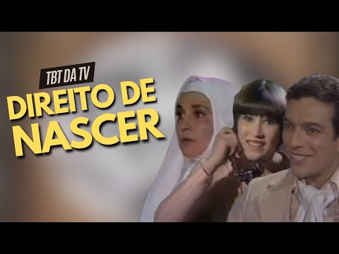 45 ANOS DA SEGUNDA VERSÃO DE O DIREITO DE NASCER, UM POUCO MAIS LIGHT | TBT DA TV