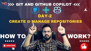 Git & GitHub Copilot Day 2 [Hindi] 💻 | Create & Manage Repositories 🚀 | Mohit Decodes