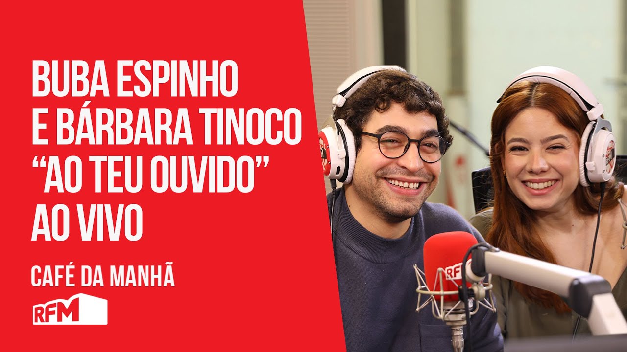 Buba Espinho e a Bárbara Tinoco "Ao Teu Ouvido" ao Vivo - RFM - YouTube