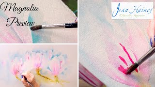 Magnolia - Preview with Jean Haines Watercolour Inspiration