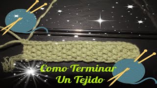 Como Acabar Un Tejido, Para Principiantes