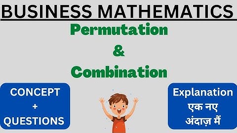 Business Mathematics | BBA 1st Year | Unit-3 | Part-3 | Permutation & Combination | By Integral Math