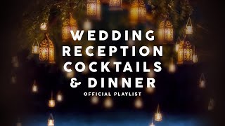 Wedding Reception Cocktails & Dinner - Lounge Music 2020
