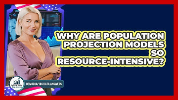 Why Are Population Projection Models So Resource-intensive? - Demographic Data Answers