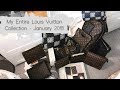 My Entire Louis Vuitton Collection - January 2018