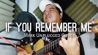 If You Remember Me | Chris Thompson (Mark Unplugged Cover)