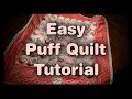 Easy Puff / Bubble Quilt Tutorial