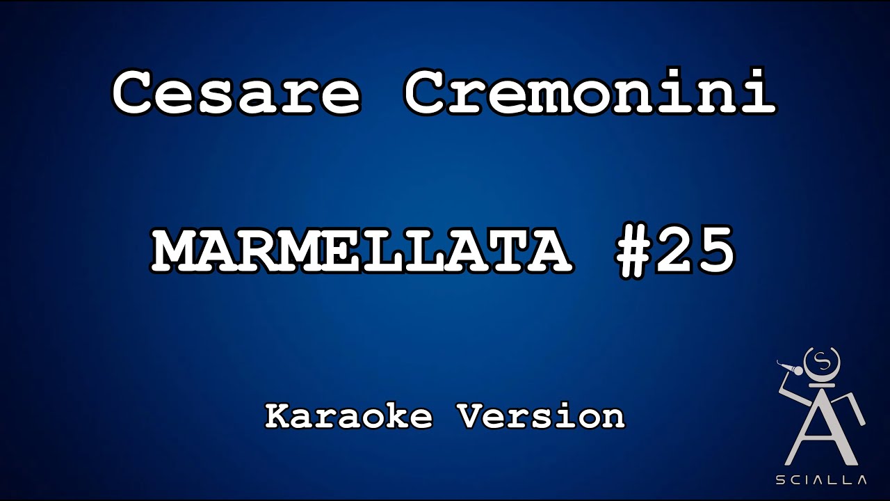 Cesare Cremonini - Marmellata #25 (KARAOKE)