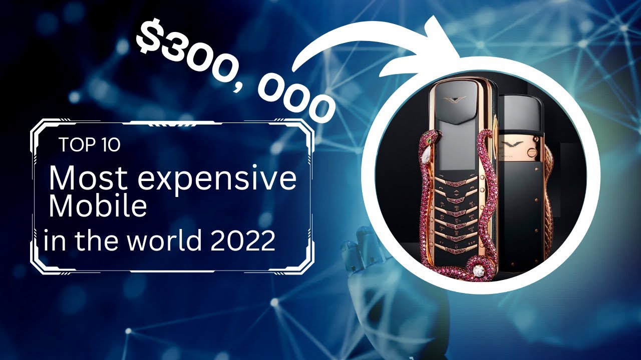 10 Most Expensive Mobile In The World 2022 Top10 top10 luxury Luxury 10-most-expensive-mobile-in-the-world-2022-top10-top10-luxury-luxury