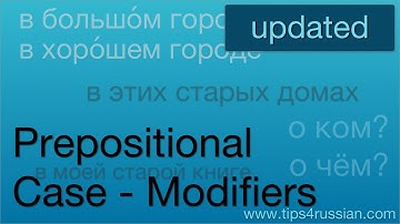 The Prepositional Case in Russian - Modifiers