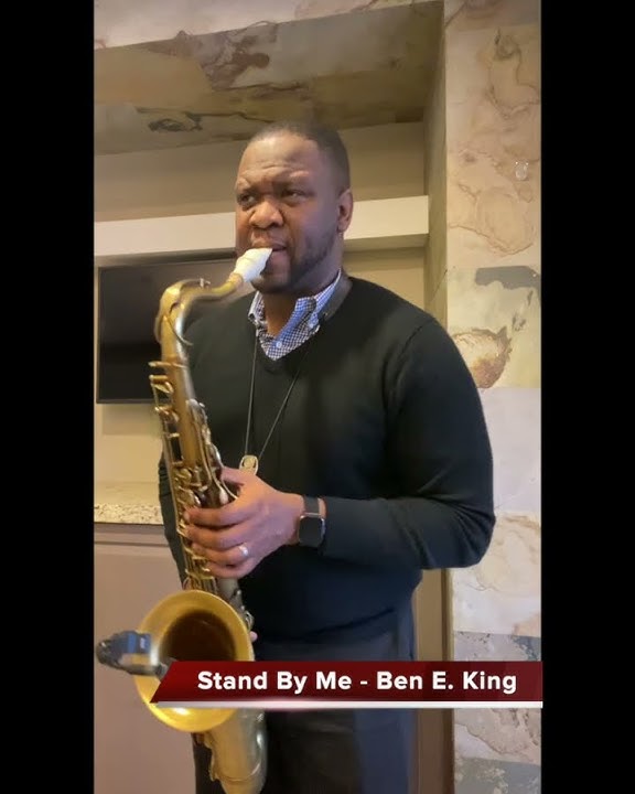 Stand By Me - Ben E. King (DMV Saxophonist)