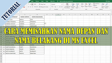 CARA MEMISAHKAN NAMA DEPAN DAN NAMA BELAKANG DI MS EXCEL