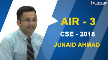 UPSC TOPPER - JUNAID AHMAD (AIR-3,  CSE 2018)