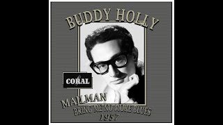 Buddy Holly - Mailman, Bring Me No More Blues (1957)