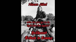 Häxan Jäkel: Hellhound (A tribute to Lemmy)