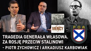 Tragedia generała Własowa. Za Rosję przeciw Stalinowi - Piotr Zychowicz i Arkadiusz Karbowiak