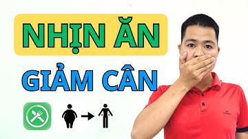 Tại sao tôi không nhịn ăn để giảm cân | Chế độ ăn giảm cân | Lâm Ngọc Đảng