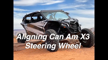 Aligning Steering Wheel on Can Am X3