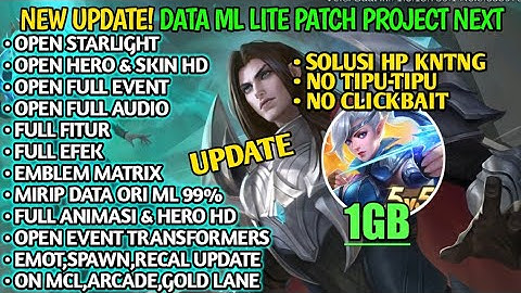 Data ML Lite 1GB Open Event Custom UI Dll Patch Project Next | ML Lite Terbaru | MLbb