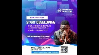 Webinar: Start developing - Start to finish and what ifs. A practical approach to product management