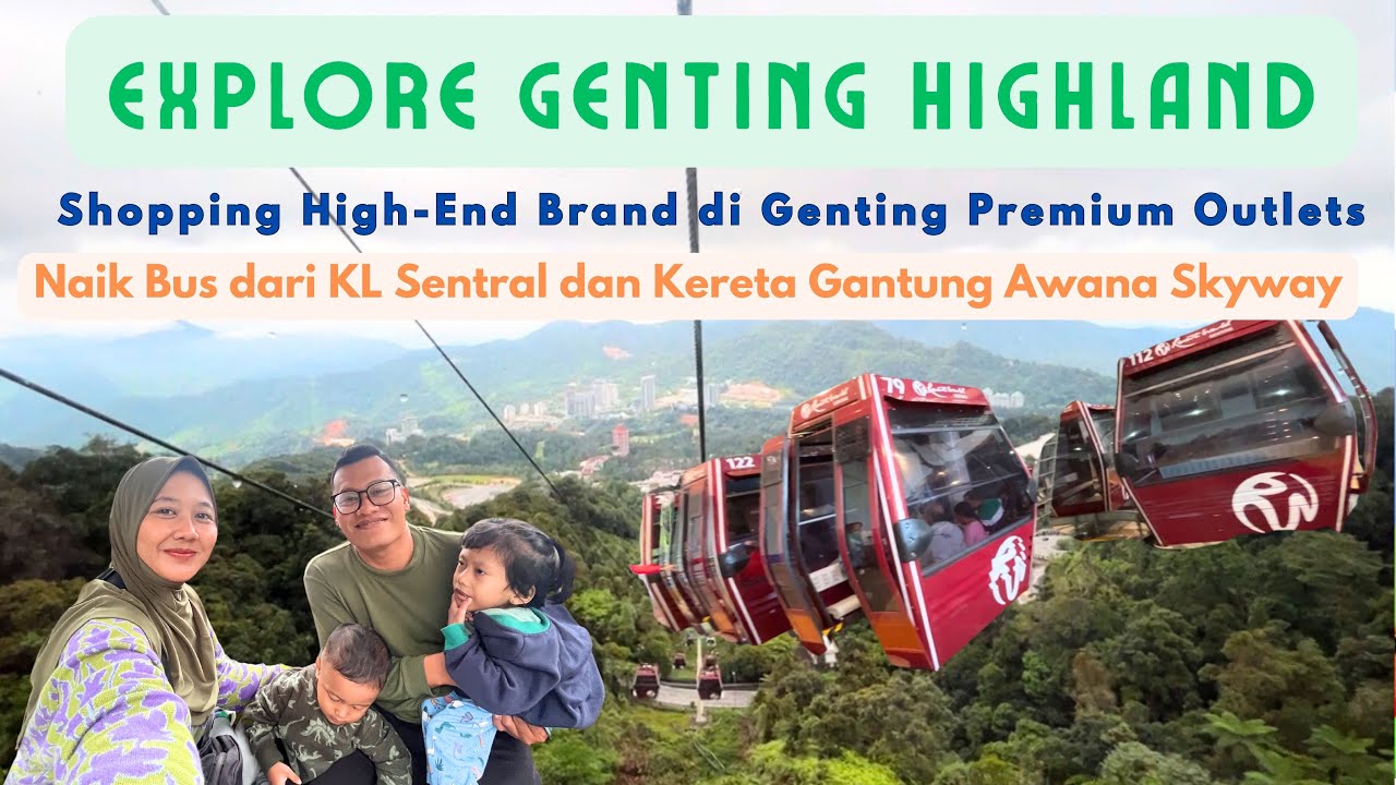 Cara ke Genting highland dari KL Sentral - Cara Pesan Tiket Kereta Gantung