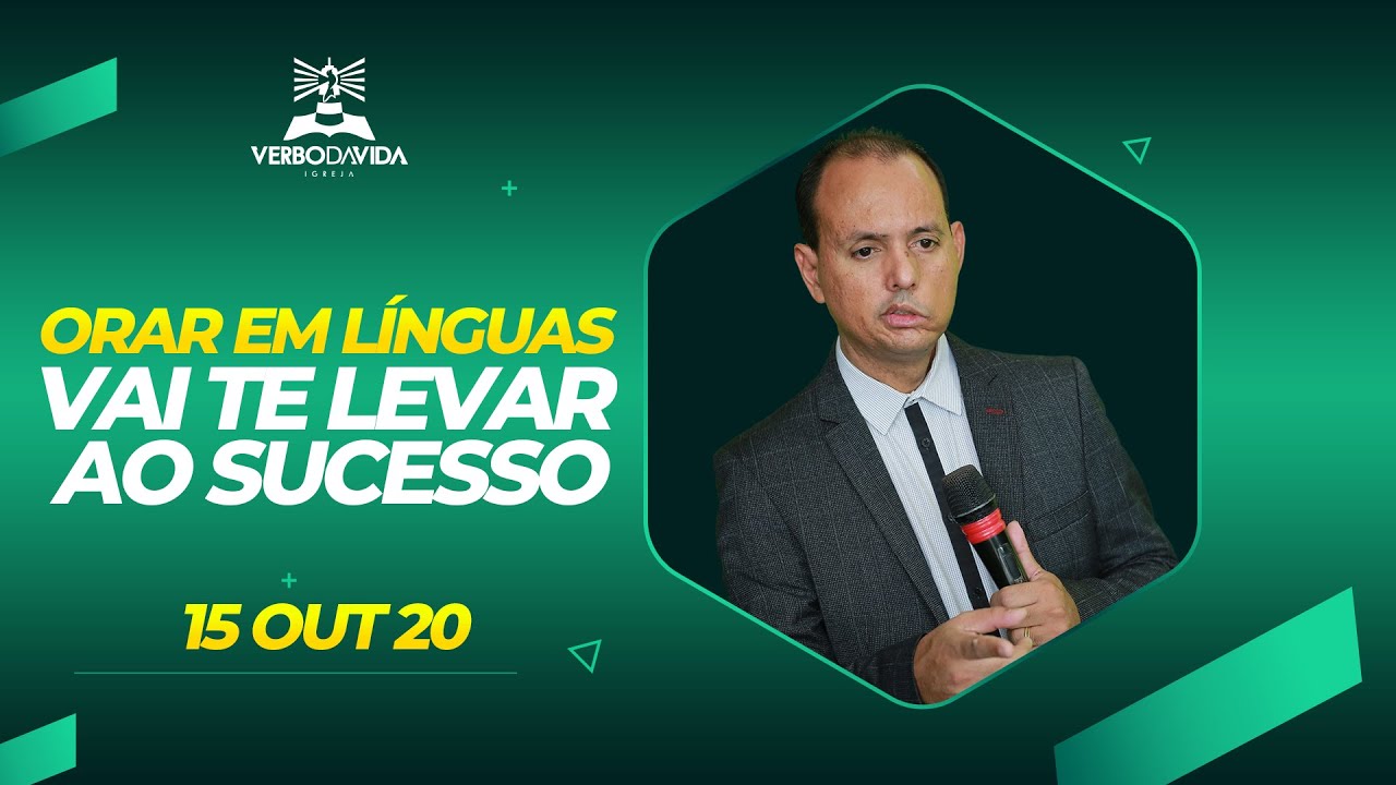 ORAR EM LÍNGUAS VAI TE LEVAR AO SUCESSO | Edson Conceição | Verbo da Vida Pirituba