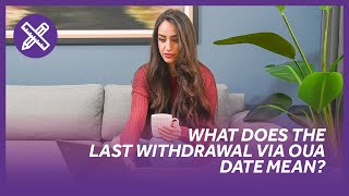 What does the last withdrawal date mean? | Open Universities Australia | OUA at Curtin