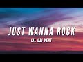 Lil Uzi Vert - Just Wanna Rock (xxtristanxo Remix) [Lyrics]