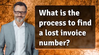 What is the process to find a lost invoice number?