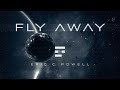 Eric c powell  fly away official music