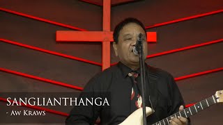 Information SANGLIANTHANGA - AW KRAWS (THUTMUAN RIMAWI - RIP CHHUNG FAKZAI) News