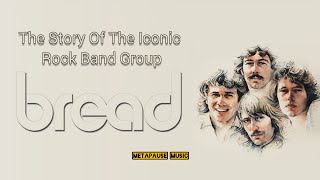 The Story Of The Iconic Rock Group BREAD | Rising to Fame by METAPAUSE MUSIC 472 views 2 weeks ago 4 minutes, 31 seconds