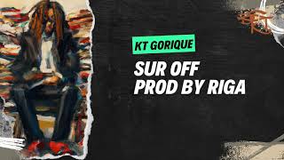 Kt Gorique - Sur Off Prod By Riga - Lyrics Vidéo