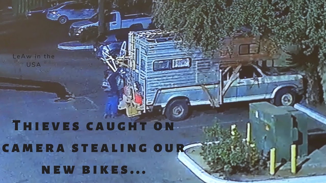 Thieves caught on camera stealing our new bikes in California - Vanlife ...
