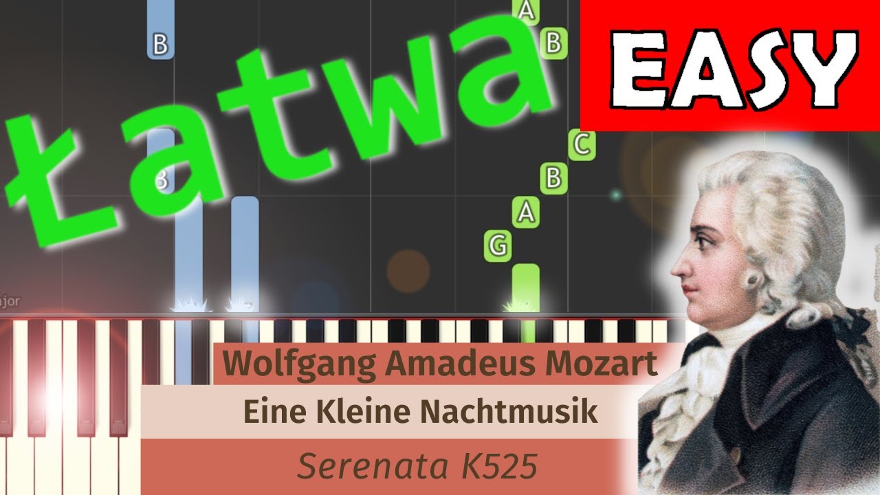 Eine Kleine Nachtmusik W A Mozart Piano Tutorial Latwa Wersja Easy Youtube