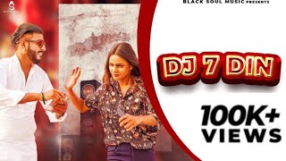 Dj 7 Din : Maani Bhat || Jassi Kirarkot || Muskan Sharma || New Haryanvi Songs Haryanavi 2021 || BSM